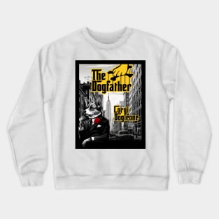 The Dogfather: Corgi Dogleone Crewneck Sweatshirt